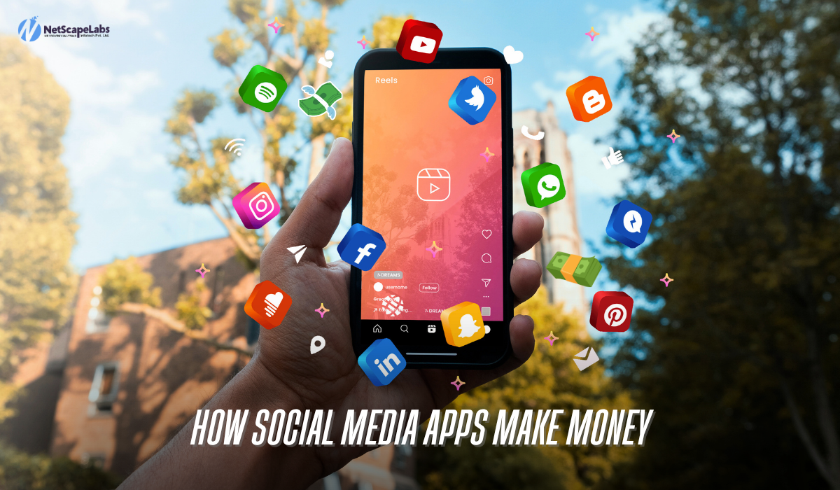 How Social Media Apps Make Money