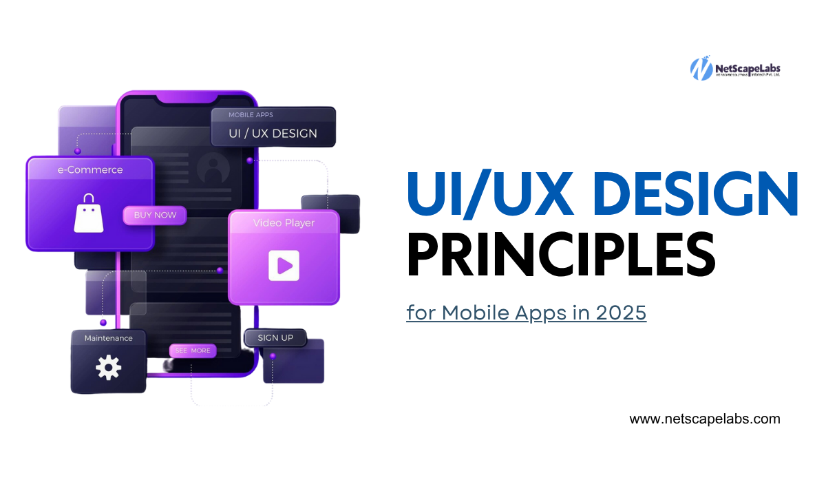 UI/UX Design Principles for Mobile Apps in 2025